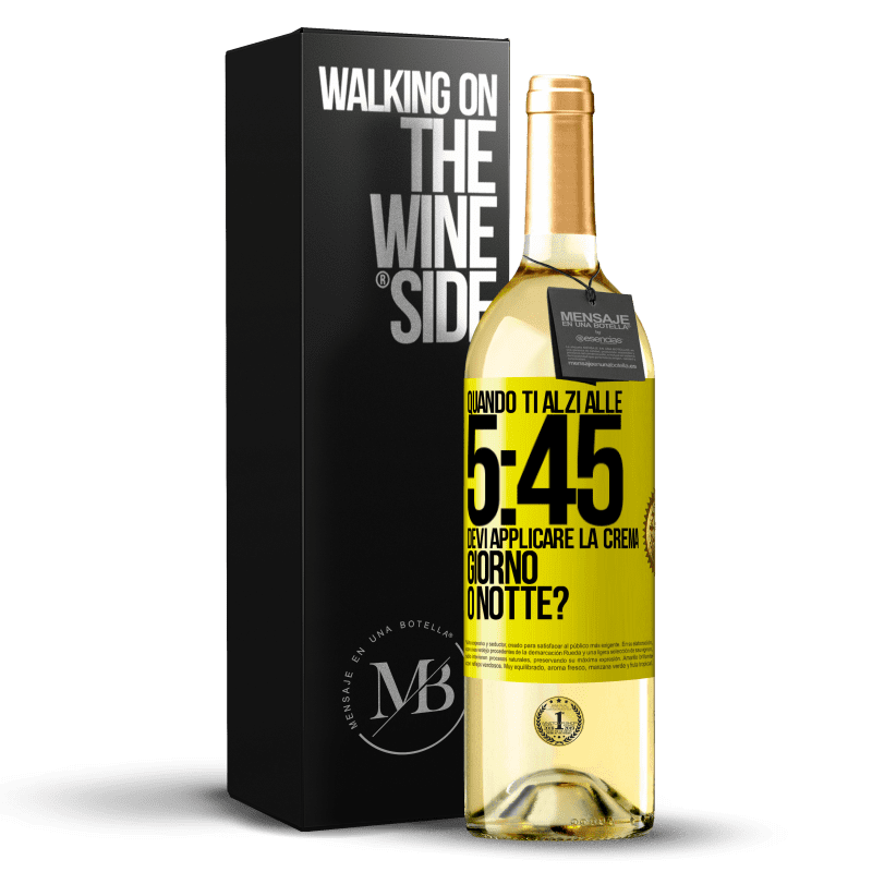 29,95 € Spedizione Gratuita | Vino bianco Edizione WHITE Quando ti alzi alle 5:45, devi applicare la crema giorno o notte? Etichetta Gialla. Etichetta personalizzabile Vino giovane Raccogliere 2023 Verdejo