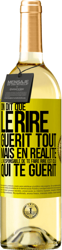 29,95 € | Vin blanc Édition WHITE On dit que le rire guérit tout, mais en réalité, le responsable de te faire rire est celui qui te guérit Étiquette Jaune. Étiquette personnalisable Vin jeune Récolte 2024 Verdejo