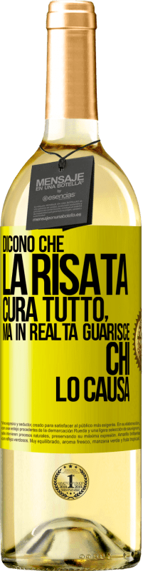 29,95 € Spedizione Gratuita | Vino bianco Edizione WHITE Dicono che la risata cura tutto, ma in realtà guarisce chi lo causa Etichetta Gialla. Etichetta personalizzabile Vino giovane Raccogliere 2025 Verdejo