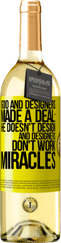 Free Shipping | White Wine WHITE Edition God and Designers Made a Deal: He Doesn't Design and Designers Don't Work Miracles Yellow Label. Customizable label Young wine Harvest 2023 Verdejo