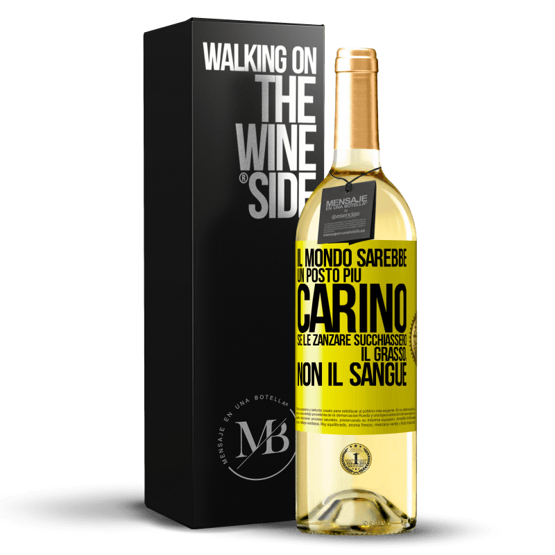 29,95 € Spedizione Gratuita | Vino bianco Edizione WHITE Il mondo sarebbe un posto più carino se le zanzare succhiassero il grasso, non il sangue Etichetta Gialla. Etichetta personalizzabile Vino giovane Raccogliere 2023 Verdejo