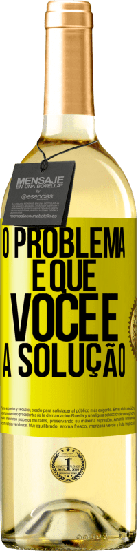 29,95 € | Vinho branco Edição WHITE O problema é que você é a solução Etiqueta Amarela. Etiqueta personalizável Vinho jovem Colheita 2025 Verdejo