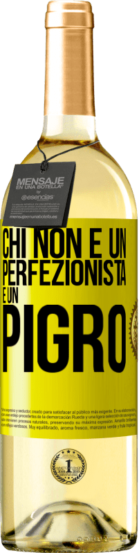 29,95 € | Vino bianco Edizione WHITE Chi non è un perfezionista è un pigro Etichetta Gialla. Etichetta personalizzabile Vino giovane Raccogliere 2023 Verdejo