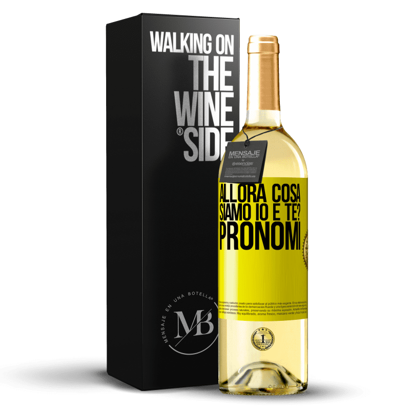 29,95 € Spedizione Gratuita | Vino bianco Edizione WHITE Allora cosa siamo io e te? Pronomi Etichetta Gialla. Etichetta personalizzabile Vino giovane Raccogliere 2024 Verdejo