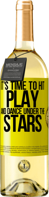 «星空の下で遊びとダンスをする時が来ました» WHITEエディション