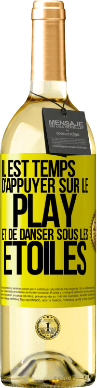 «Il est temps d'appuyer sur le play et de danser sous les étoiles» Édition WHITE