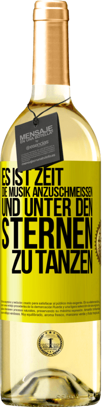 Kostenloser Versand | Weißwein WHITE Ausgabe Es ist Zeit, die Musik anzuschmeißen und unter den Sternen zu tanzen Gelbes Etikett. Anpassbares Etikett Junger Wein Ernte 2023 Verdejo