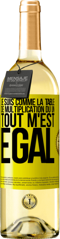 29,95 € Envoi gratuit | Vin blanc Édition WHITE Je suis comme la table de multiplication du un ... tout m'est égal Étiquette Jaune. Étiquette personnalisable Vin jeune Récolte 2025 Verdejo