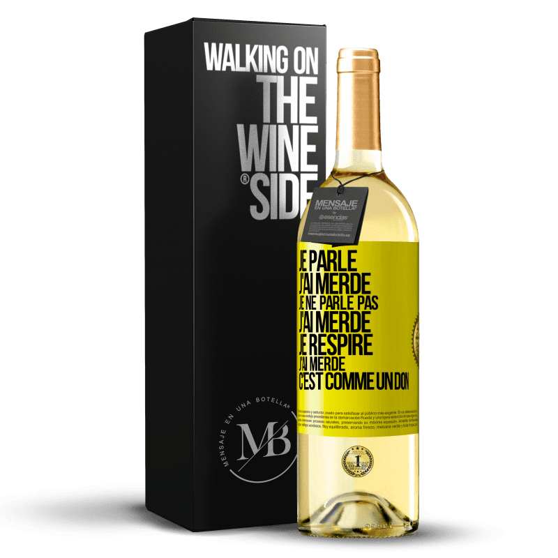 29,95 € Envoi gratuit | Vin blanc Édition WHITE Je parle, j'ai merdé. Je ne parle pas, j'ai merdé. Je respire, j'ai merdé. C'est comme un don Étiquette Jaune. Étiquette personnalisable Vin jeune Récolte 2023 Verdejo