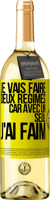 29,95 € | Vin blanc Édition WHITE Je vais faire deux régimes car avec un seul j'ai faim Étiquette Jaune. Étiquette personnalisable Vin jeune Récolte 2023 Verdejo