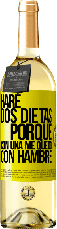 29,95 € | Vino Blanco Edición WHITE Haré dos dietas porque con una me quedo con hambre Etiqueta Amarilla. Etiqueta personalizable Vino joven Cosecha 2025 Verdejo
