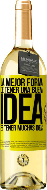 29,95 € Envío gratis | Vino Blanco Edición WHITE La mejor forma de tener una buena idea es tener muchas ideas Etiqueta Amarilla. Etiqueta personalizable Vino joven Cosecha 2025 Verdejo