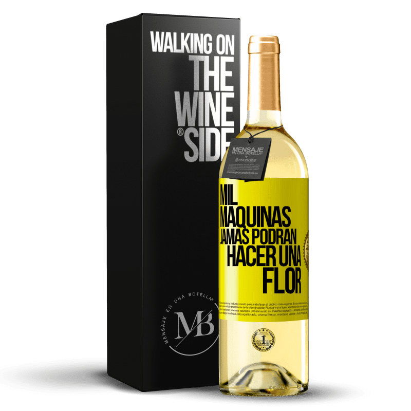 29,95 € Envío gratis | Vino Blanco Edición WHITE Mil máquinas jamás podrán hacer una flor Etiqueta Amarilla. Etiqueta personalizable Vino joven Cosecha 2025 Verdejo