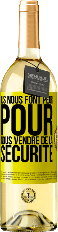29,95 € Envoi gratuit | Vin blanc Édition WHITE Ils nous font peur pour nous vendre de la sécurité Étiquette Jaune. Étiquette personnalisable Vin jeune Récolte 2025 Verdejo