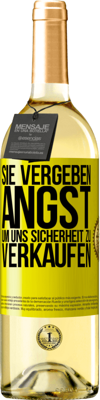 29,95 € Kostenloser Versand | Weißwein WHITE Ausgabe Sie vergeben Angst, um uns Sicherheit zu verkaufen Gelbes Etikett. Anpassbares Etikett Junger Wein Ernte 2025 Verdejo