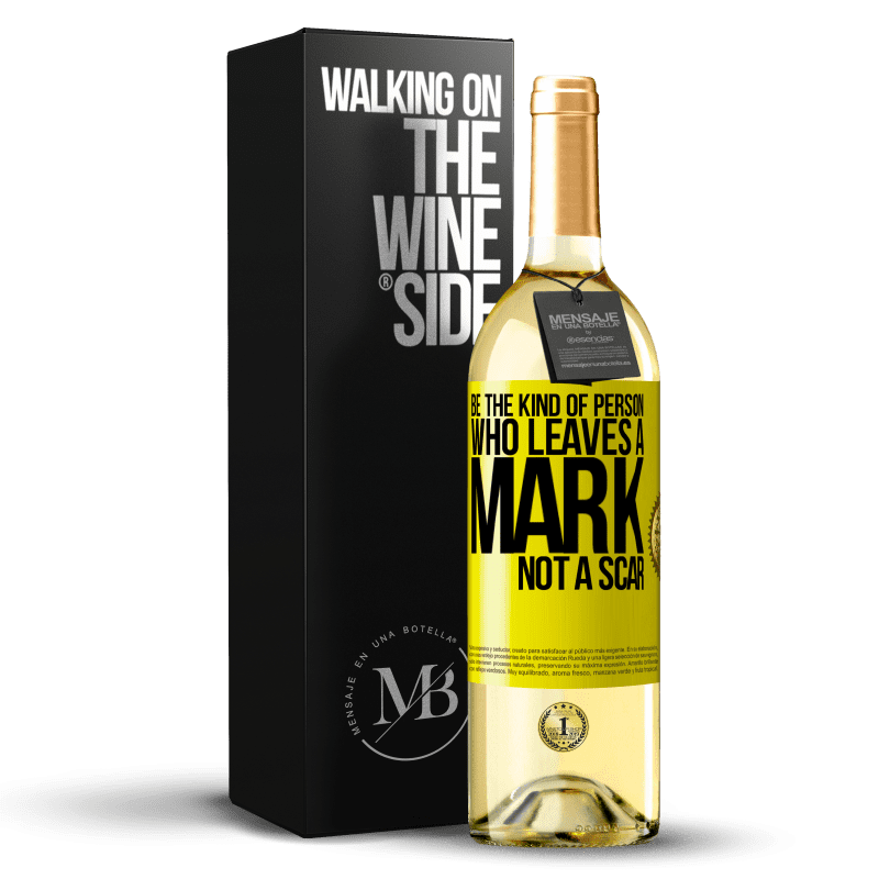 29,95 € Free Shipping | White Wine WHITE Edition Be the kind of person who leaves a mark, not a scar Yellow Label. Customizable label Young wine Harvest 2023 Verdejo