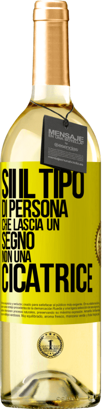 Spedizione Gratuita | Vino bianco Edizione WHITE Sii il tipo di persona che lascia un segno, non una cicatrice Etichetta Gialla. Etichetta personalizzabile Vino giovane Raccogliere 2023 Verdejo