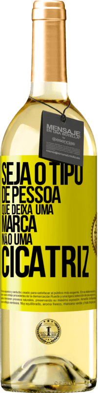 29,95 € | Vinho branco Edição WHITE Seja o tipo de pessoa que deixa uma marca, não uma cicatriz Etiqueta Amarela. Etiqueta personalizável Vinho jovem Colheita 2024 Verdejo