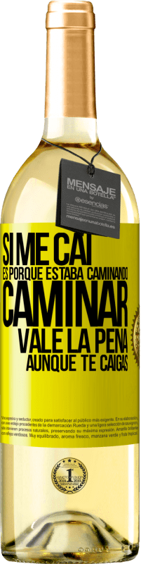 29,95 € Envío gratis | Vino Blanco Edición WHITE Si me caí es porque estaba caminando. Caminar vale la pena aunque te caigas Etiqueta Amarilla. Etiqueta personalizable Vino joven Cosecha 2025 Verdejo