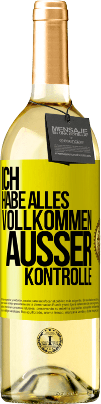 29,95 € | Weißwein WHITE Ausgabe Ich habe alles vollkommen außer Kontrolle Gelbes Etikett. Anpassbares Etikett Junger Wein Ernte 2025 Verdejo