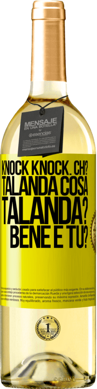 29,95 € Spedizione Gratuita | Vino bianco Edizione WHITE Knock Knock. Chi? Talanda Cosa Talanda? Bene e tu? Etichetta Gialla. Etichetta personalizzabile Vino giovane Raccogliere 2025 Verdejo