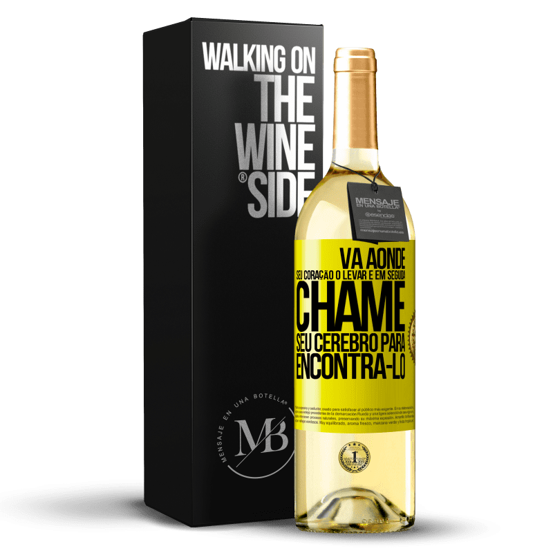 29,95 € Envio grátis | Vinho branco Edição WHITE Vá aonde seu coração o levar e, em seguida, chame seu cérebro para encontrá-lo Etiqueta Amarela. Etiqueta personalizável Vinho jovem Colheita 2023 Verdejo