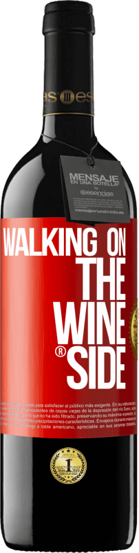 39,95 € Envoi gratuit | Vin rouge Édition RED MBE Réserve Walking on the Wine Side® Étiquette Rouge. Étiquette personnalisable Réserve 12 Mois Récolte 2015 Tempranillo