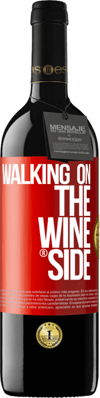 39,95 € Envoi gratuit | Vin rouge Édition RED MBE Réserve Walking on the Wine Side® Étiquette Rouge. Étiquette personnalisable Réserve 12 Mois Récolte 2016 Tempranillo