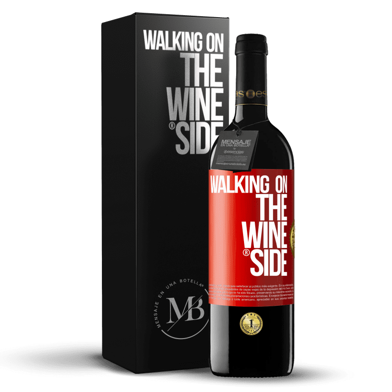 39,95 € Envio grátis | Vinho tinto Edição RED MBE Reserva Walking on the Wine Side® Etiqueta Vermelha. Etiqueta personalizável Reserva 12 Meses Colheita 2016 Tempranillo