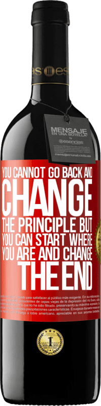 «Вы не можете вернуться и изменить принцип. Но вы можете начать, где вы находитесь и изменить конец» Издание RED MBE Бронировать