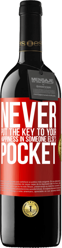«あなたの幸せの鍵を他人のポケットに入れないでください» REDエディション MBE 予約する