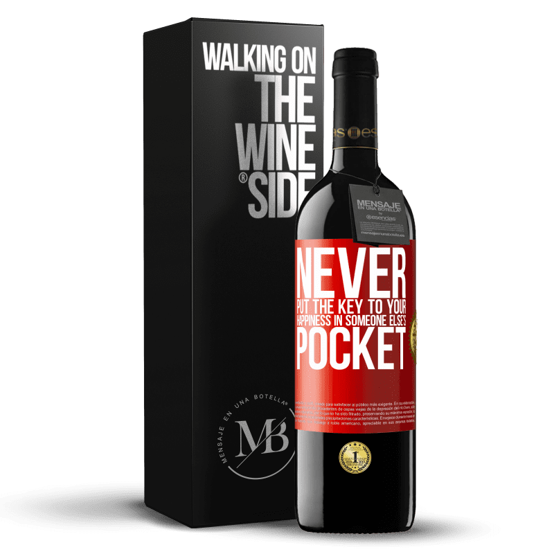 24,95 € Free Shipping | Red Wine RED Edition Crianza 6 Months Never put the key to your happiness in someone else's pocket Red Label. Customizable label Aging in oak barrels 6 Months Harvest 2019 Tempranillo