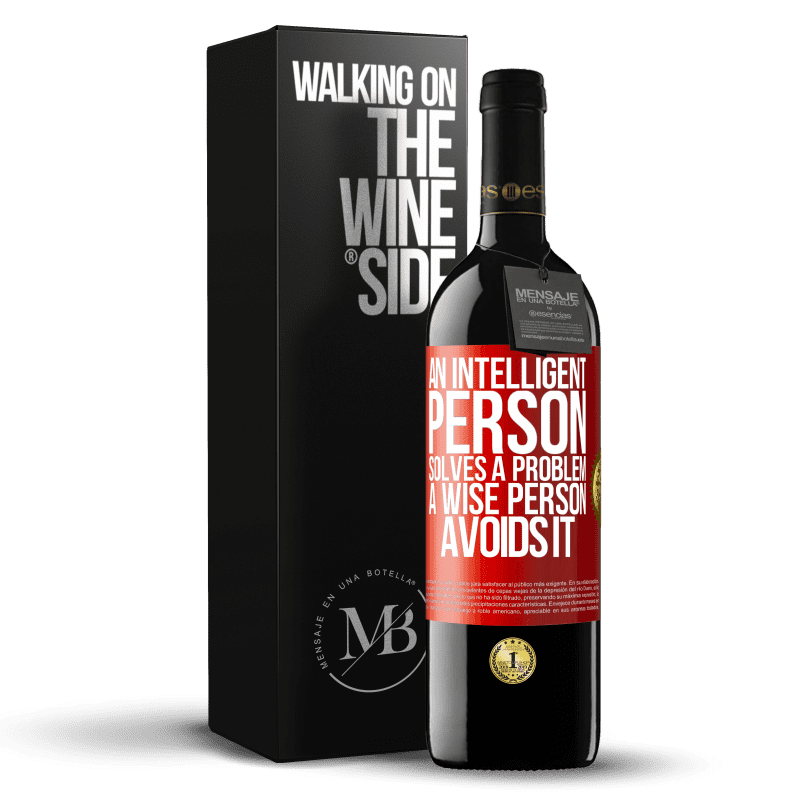 39,95 € Free Shipping | Red Wine RED Edition MBE Reserve An intelligent person solves a problem. A wise person avoids it Red Label. Customizable label Reserve 12 Months Harvest 2014 Tempranillo