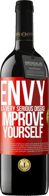 39,95 € Free Shipping | Red Wine RED Edition MBE Reserve Envy is a very serious disease, improve yourself Red Label. Customizable label Reserve 12 Months Harvest 2015 Tempranillo