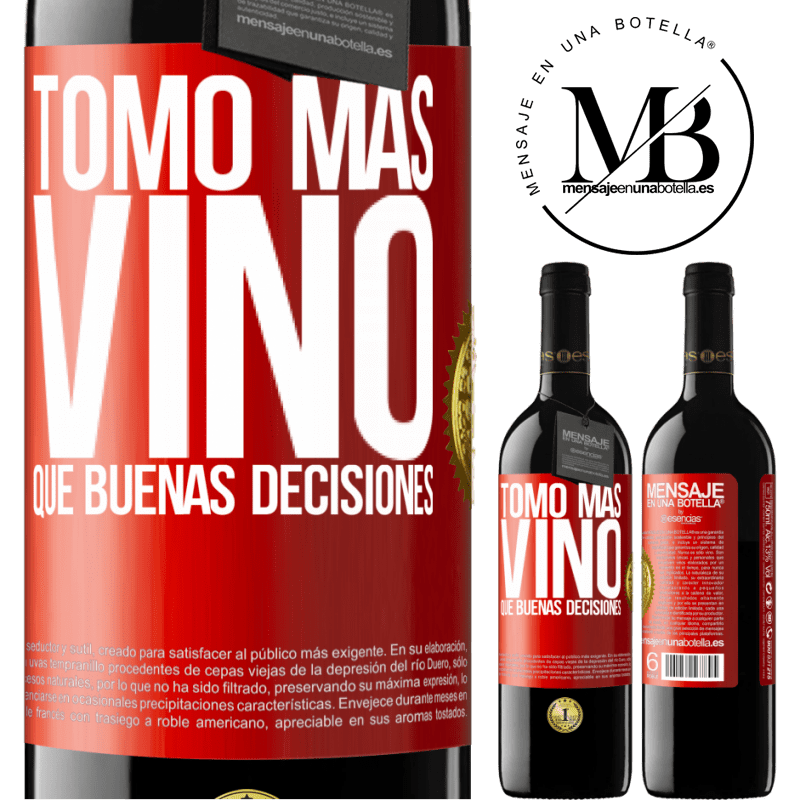 39,95 € Envío gratis | Vino Tinto Edición RED MBE Reserva Tomo más vino que buenas decisiones Etiqueta Roja. Etiqueta personalizable Reserva 12 Meses Cosecha 2014 Tempranillo