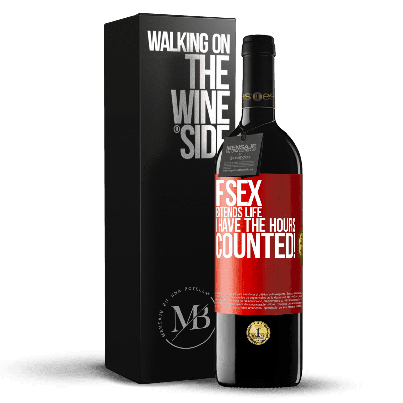 24,95 € Free Shipping | Red Wine RED Edition Crianza 6 Months If sex extends life I have the hours counted! Red Label. Customizable label Aging in oak barrels 6 Months Harvest 2019 Tempranillo