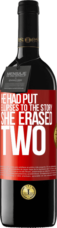 39,95 € Free Shipping | Red Wine RED Edition MBE Reserve he had put ellipses to the story, she erased two Red Label. Customizable label Reserve 12 Months Harvest 2016 Tempranillo