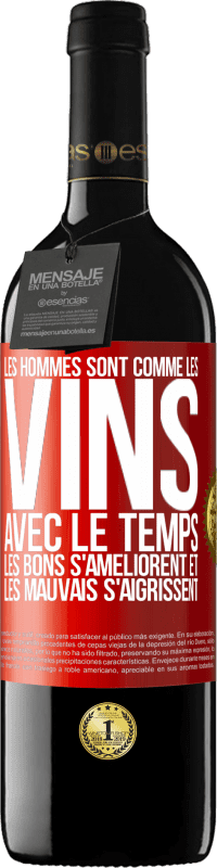 39,95 € Envoi gratuit | Vin rouge Édition RED MBE Réserve Les hommes sont comme les vins : avec le temps, les bons s'améliorent et les mauvais s'aigrissent Étiquette Rouge. Étiquette personnalisable Réserve 12 Mois Récolte 2016 Tempranillo