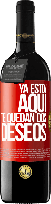 Envío gratis | Vino Tinto Edición RED MBE Reserva Ya estoy aquí. Te quedan dos deseos Etiqueta Roja. Etiqueta personalizable Reserva 12 Meses Cosecha 2014 Tempranillo