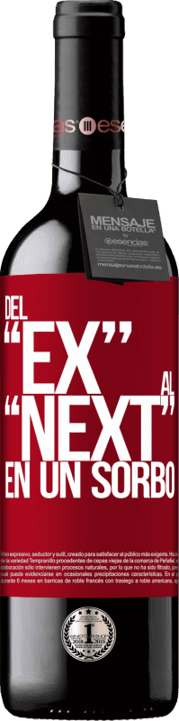 39,95 € | Vin rouge Édition RED MBE Réserve Du EX au NEXT en une gorgée Étiquette Rouge. Étiquette personnalisable Réserve 12 Mois Récolte 2015 Tempranillo