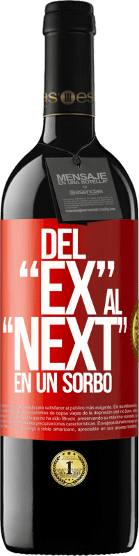 39,95 € | Vino Tinto Edición RED MBE Reserva Del EX al NEXT en un sorbo Etiqueta Roja. Etiqueta personalizable Reserva 12 Meses Cosecha 2015 Tempranillo