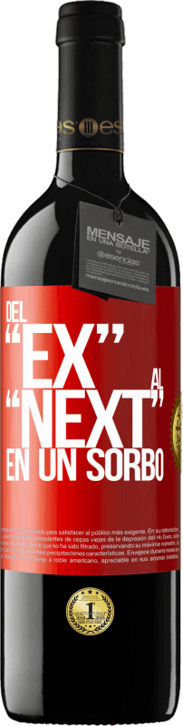 39,95 € | Rotwein RED Ausgabe MBE Reserve Del EX al NEXT en un sorbo Rote Markierung. Anpassbares Etikett Reserve 12 Monate Ernte 2015 Tempranillo