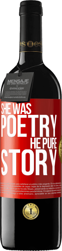 39,95 € | Red Wine RED Edition MBE Reserve She was poetry, he pure story Red Label. Customizable label Reserve 12 Months Harvest 2015 Tempranillo