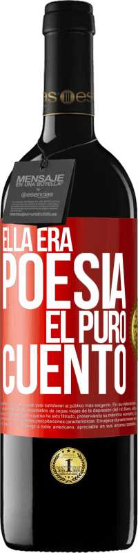 39,95 € | Vino Tinto Edición RED MBE Reserva Ella era poesía, él puro cuento Etiqueta Roja. Etiqueta personalizable Reserva 12 Meses Cosecha 2015 Tempranillo