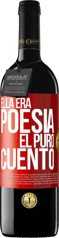 39,95 € | Vino Tinto Edición RED MBE Reserva Ella era poesía, él puro cuento Etiqueta Roja. Etiqueta personalizable Reserva 12 Meses Cosecha 2016 Tempranillo
