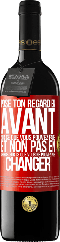 39,95 € | Vin rouge Édition RED MBE Réserve Pose ton regard en avant, sur ce que vous pouvez faire et non pas en arrière, sur ce que vous ne pouvez plus changer Étiquette Rouge. Étiquette personnalisable Réserve 12 Mois Récolte 2015 Tempranillo