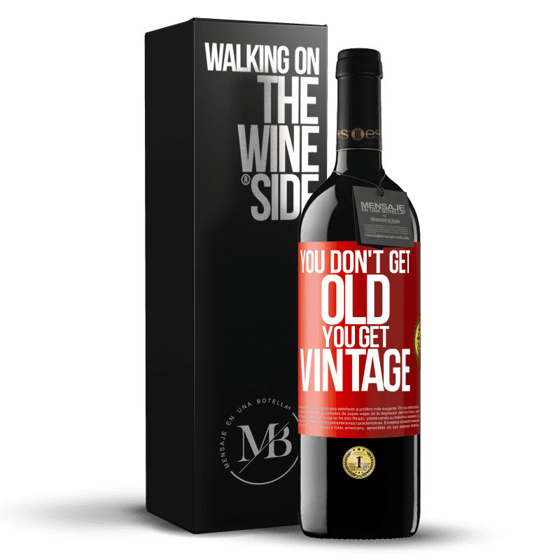 39,95 € Free Shipping | Red Wine RED Edition MBE Reserve You don't get old, you get vintage Red Label. Customizable label Reserve 12 Months Harvest 2015 Tempranillo