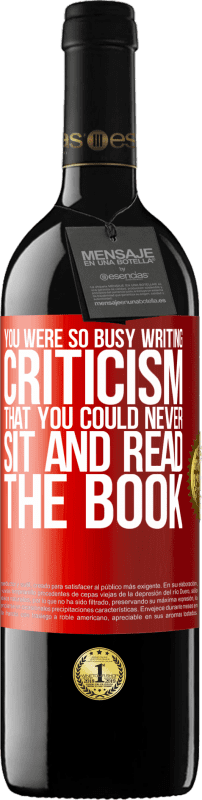 «Вы были так заняты написанием критики, что никогда не могли сидеть и читать книгу» Издание RED MBE Бронировать