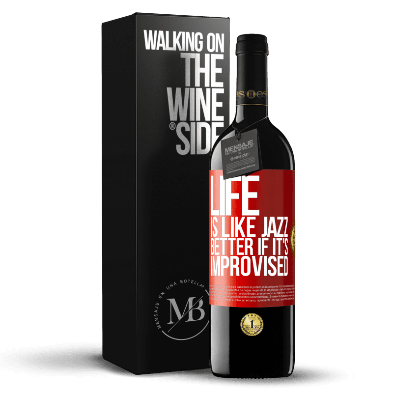 24,95 € Free Shipping | Red Wine RED Edition Crianza 6 Months Life is like jazz ... better if it's improvised Red Label. Customizable label Aging in oak barrels 6 Months Harvest 2019 Tempranillo