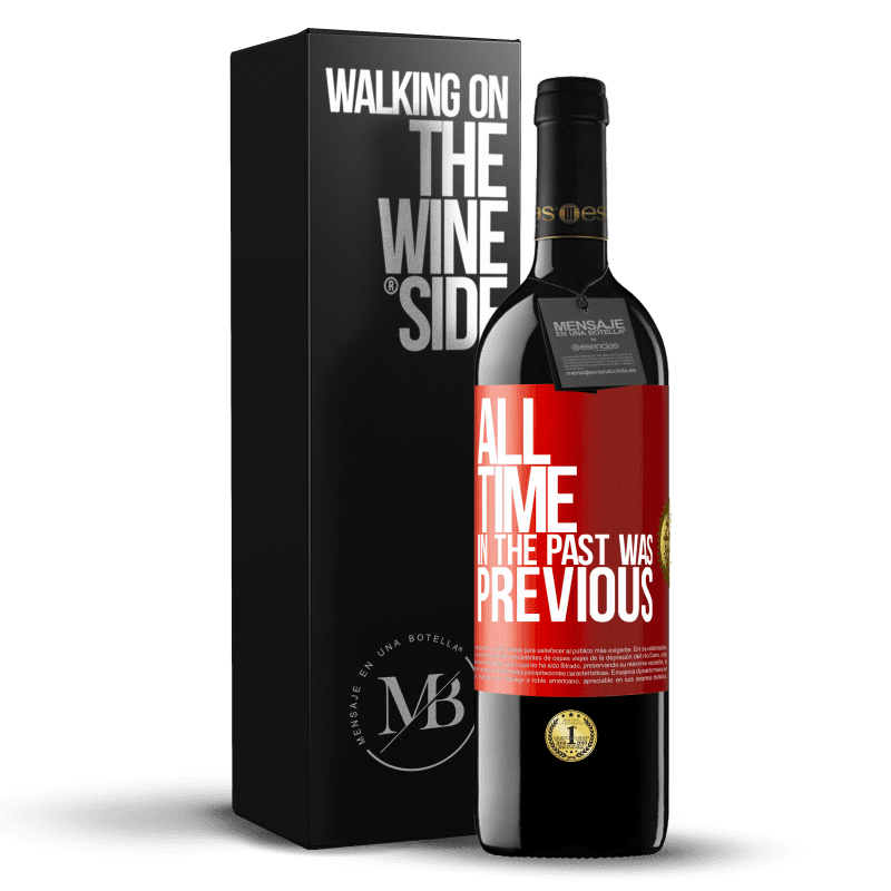39,95 € Free Shipping | Red Wine RED Edition MBE Reserve All time in the past, was previous Red Label. Customizable label Reserve 12 Months Harvest 2014 Tempranillo